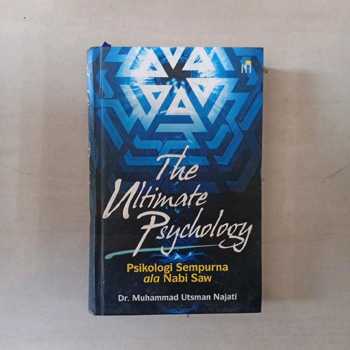 The Ultimate Psychology. Dr. Muhammad Utsman Najati