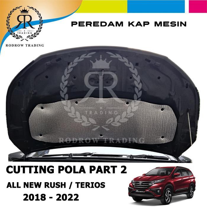Peredam Panas Kap Mesin Mobil All New Rush Terios Tahun 2018-2022 - Car