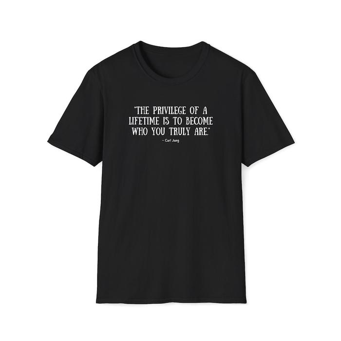 [COD] Carl Jung Quote Shirt - The privilege of a lifetime is to become who you truly are.