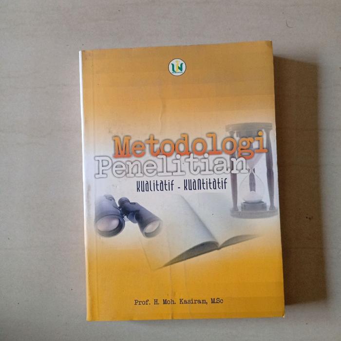 Metodologi  Penelitian  kualitatif - kuantitatif.
