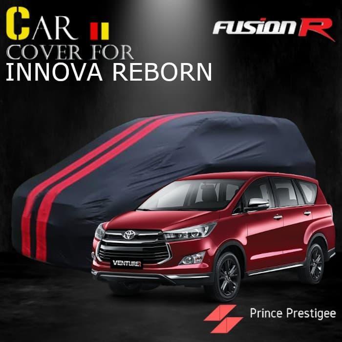 Cover / Sarung Mobil INNOVA REBORN Fusion R Warna Premium Waterproof