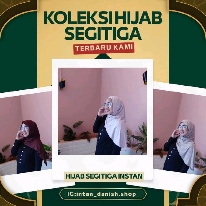 Intan Danish Shop Hijab Segitiga Instan Terbaru Kami Koleksi Hijab Segitiga untuk Penampilan Elegan