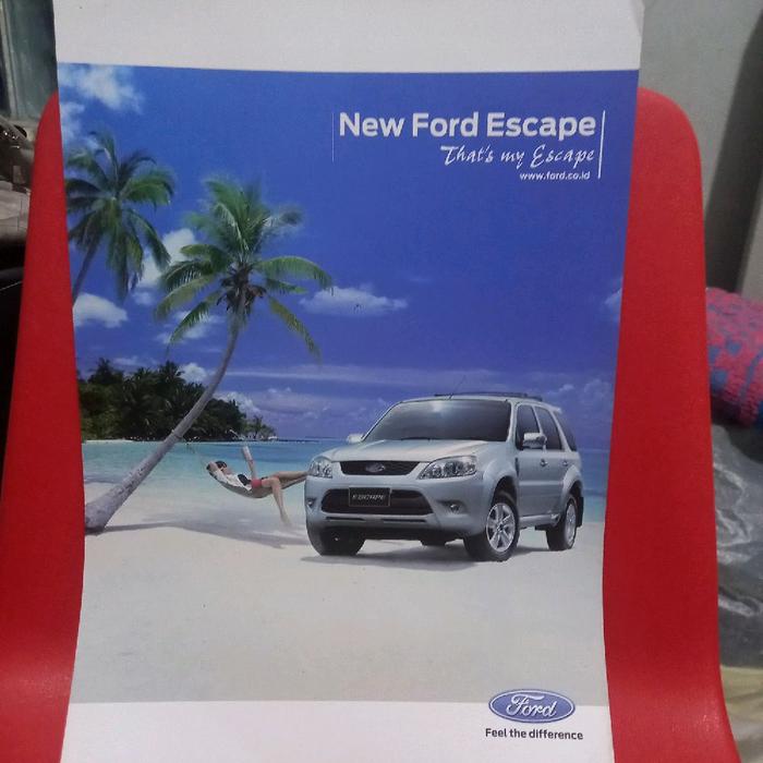 Ford Brosur New Ford Escape - That's my Escape - www.ford.co.id - Feel the difference
