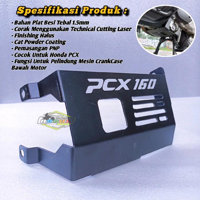 Cover Engine Motor PCX/Engine guard motor PCX 160/Pelindung Mesin motor PCX 160
