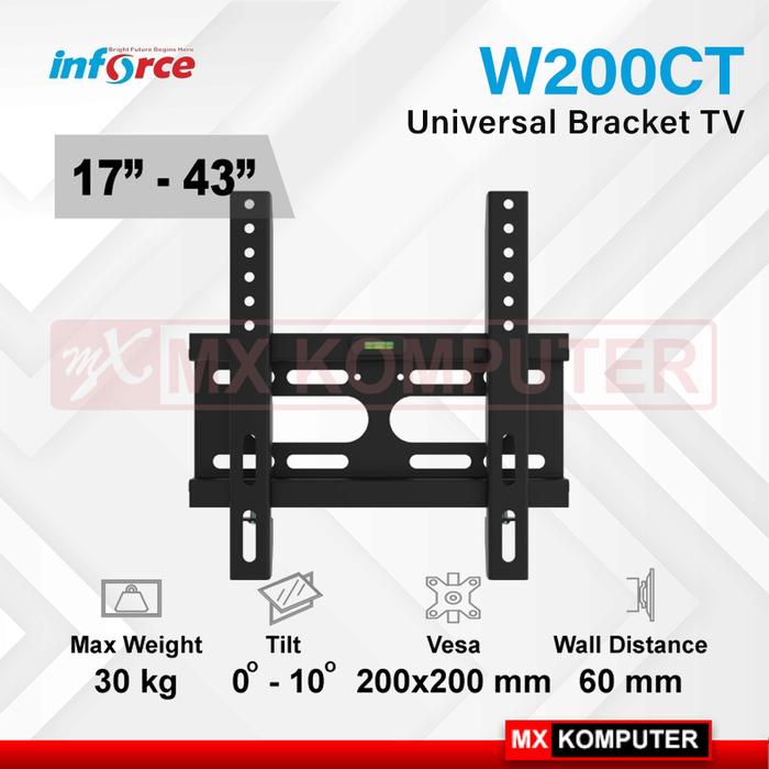 BRACKET TV LCD LED 17"-43" INCH W200CT INFORCE UNIVERSAL BRAKET