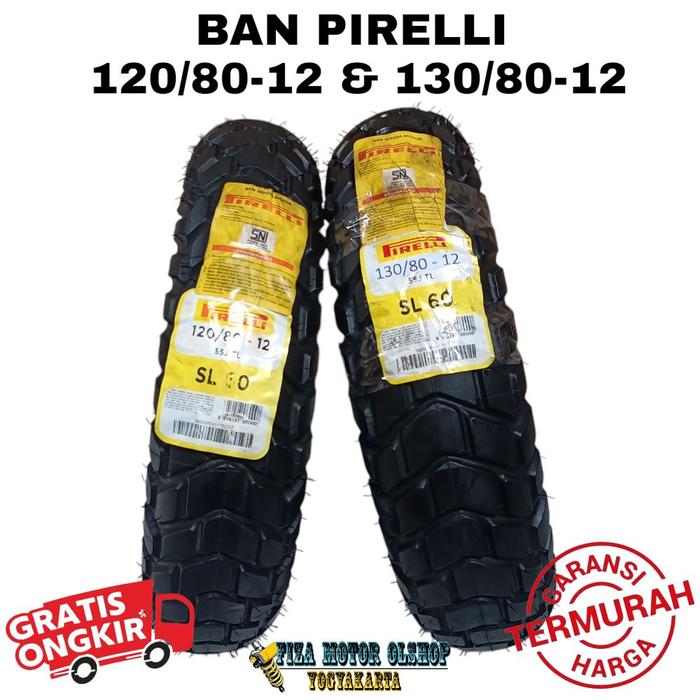 PROMO BAN PIRELLI SL 60 TUBELESS MATIC RING 12 BAN DEPAN BELAKANG TUBELESS PIRELLI 120/80-12 130/80-
