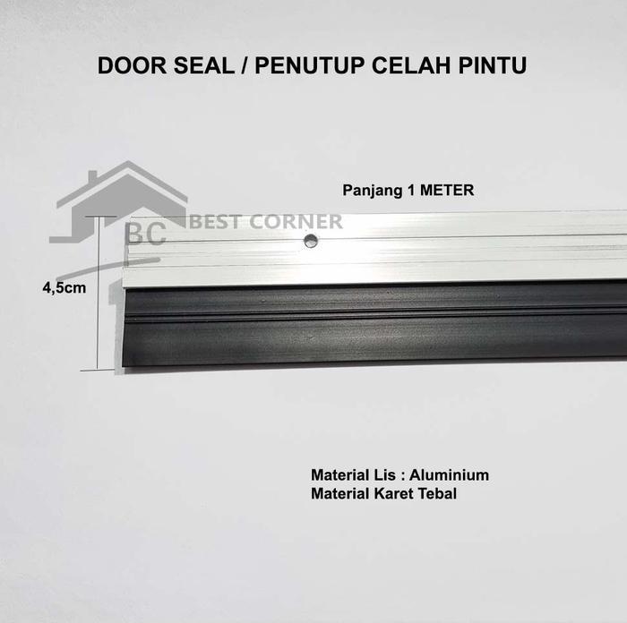 DOOR SEAL KARET 1 METER ALUMINIUM / PENUTUP CELAH BAWAH PINTU
