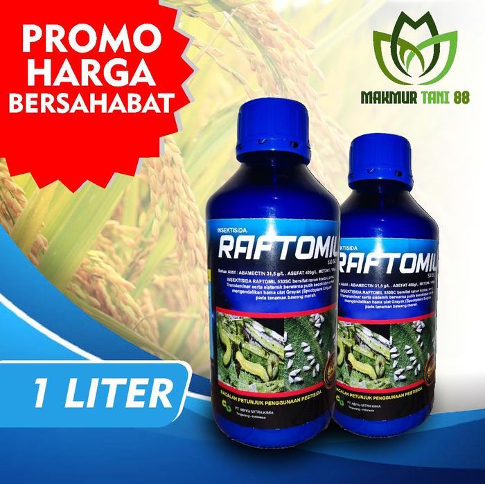 RAFTOMIL 530SC 1 LITER PROMO GROSIR INSEKTISIDA DENGAN 3 BAHAN AKTIF ABAMEKTIN,ASEFAT,METOMIL