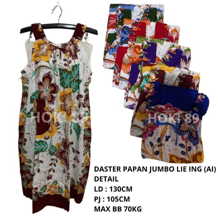 HOKI 89 TERBARU! DASTER PAPAN BATIK LIE ING SUPER JUMBO LD 130CM PJ 105CM MUAT SAMPAI BB 70KG ADEM T