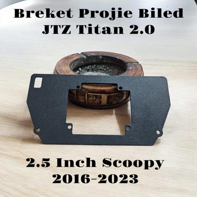 BREKET BILED JTZ TITAN 2.0 BRACKET BILED 2.5 INCH SCOOPY NEW 2016-2023 JTZ TITAN 2.0 PLUS