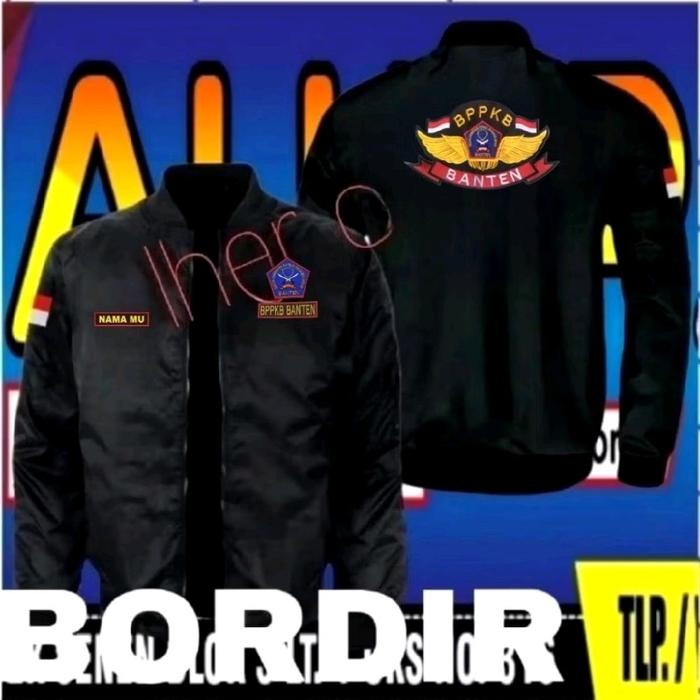 jaket BPPKB banten jaket bordir BPPKB banten jaket bomber BPPKB banten jaket kerja BPPKB banten jake