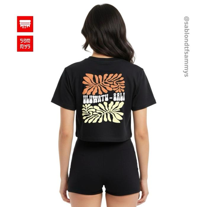 Kaos Croptop Uluwatu Tropics SAMMYS Cotton Combed 24s