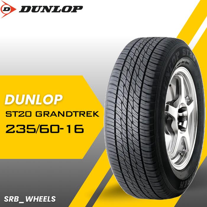 Ban Mobil 235/60 Ring 16 Dunlop ST20 Grandtrek Tahun 2025