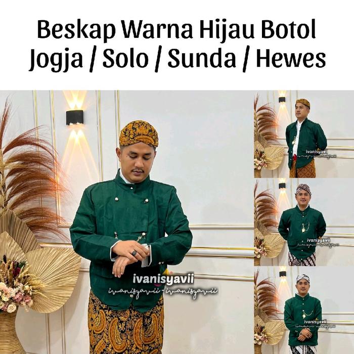 Atasan Tradisional Model Lengkap , Beskap Nuansa Hijau Botol / Warna Lain - Jogja / Solo / Sunda / H