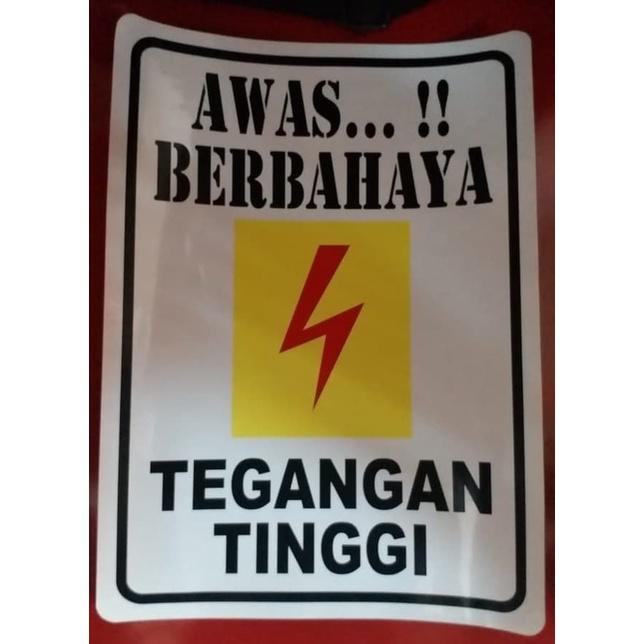 Stiker Awas Berbahaya Tegangan Tinggi / Sticker Warning Listrik