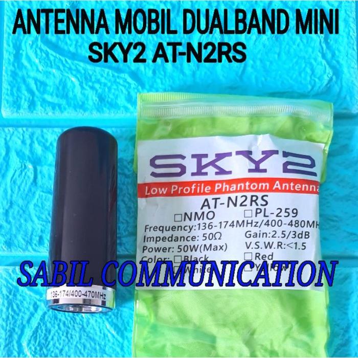 ANTENA MOBIL DUALBAND MINI SKY AT-N2RS MURAH / ANTENA RADIO MOBIL DUALBAND MINI / ANTENA RIG MINI