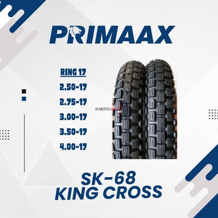 Ban Motor Trail Tube Type Primaax Primax SK 68 King Cross Ring 17 Semi Trail Non Tubeless
