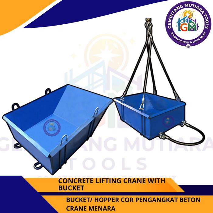 BUCKET/ HOPPER COR PENGANGKAT BETON CRANE MENARA/Hopper Untuk Muat Material Dengan Menggunakan Crane