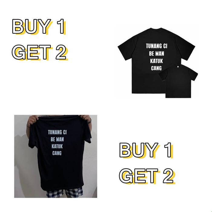 [ANAK KAOS] [BUY 1 GET 2] Kaos Pria Hitam Tulisan Sunda “Tunang Ci Be Man Kxygeigrpwq