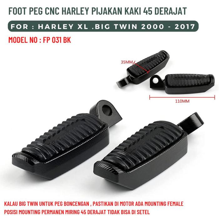 FOOT PEGS PIJAKAN KAKI CNC 45 DERAJAT HARLEY SPORTSTER BIG TWIN 2000-2017 FP 031 BK