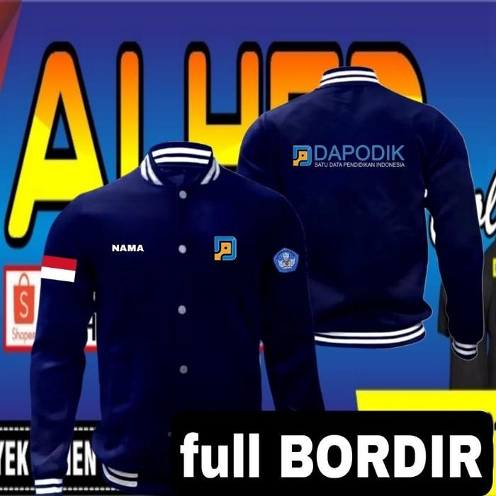【Special】 Jaket bordir dapodik jaket dapodik jaket varsity dapodik jaket baseball dapodik jaket kerj