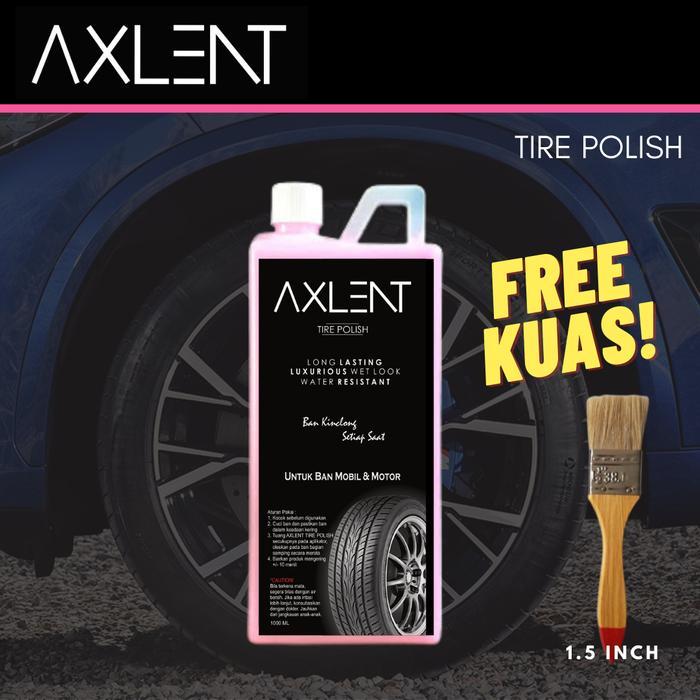 Semir Ban AXLENT TIRE POLISH Kualitas Premium Isi 1 Liter