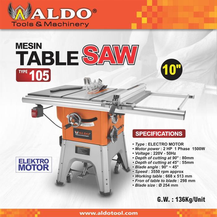 MESIN TABLE SAW 10" / MESIN MEJA POTONG KAYU TYPE: TBS-105 MERK ALDO