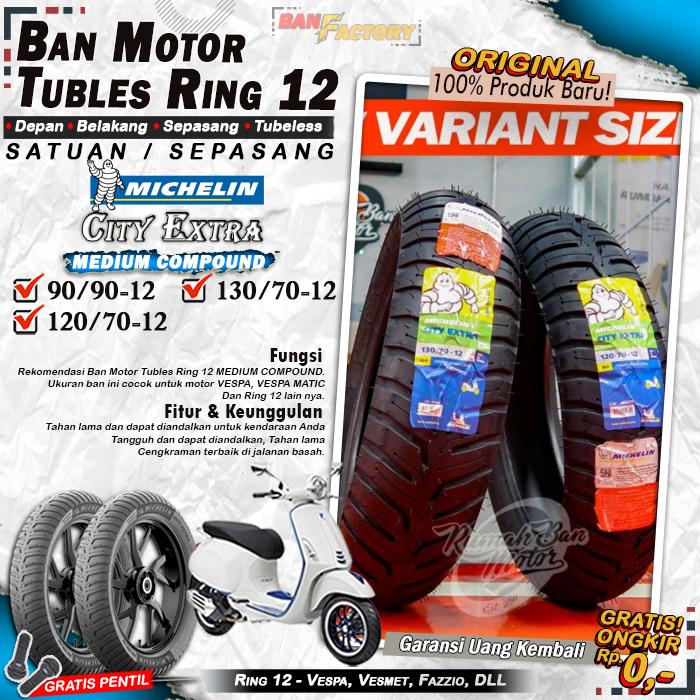 [SEPASANG] Ban Motor Vespa Michelin City Extra Ring 12 Tubles Ban Motor Tubeless Vespa Ring 12