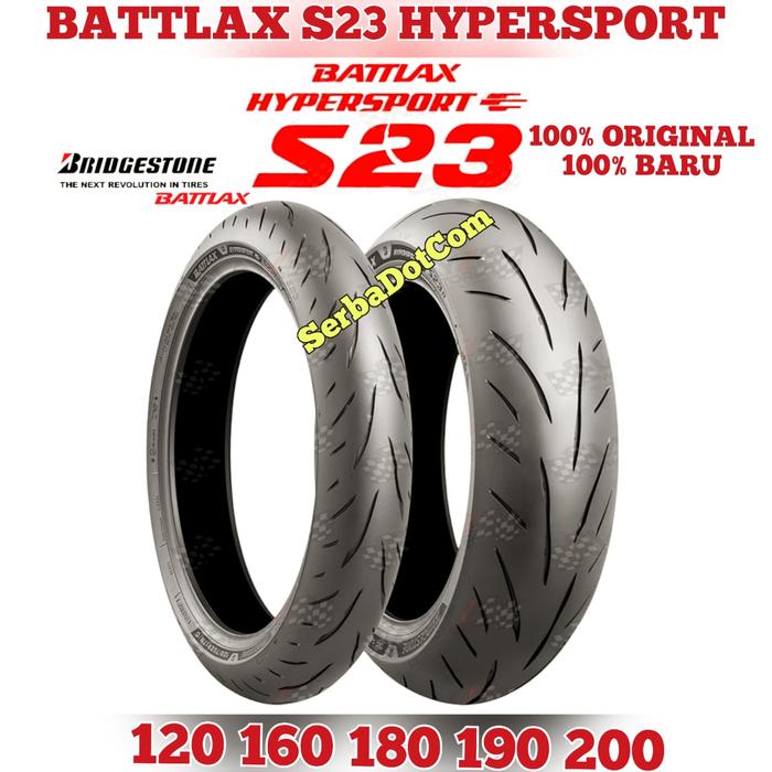 BAN BATTLAX S23 HYPERSPORT 120/70 160/60 180/55 190/55 /200/55-17 RING 17 R17 R 17 TUBELESS BRIDGEST