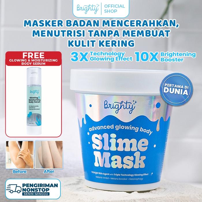 Brighty Advanced Glowing Body Slime Mask Masker Badan Pencerah Melembabkan glowing Mencerahkan tanga