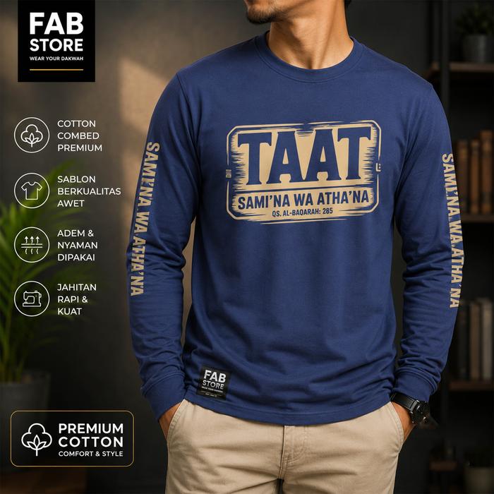 Kaos Dakwah TAAT Sami'na Wa Atha'na QS Al-Baqarah 285 | Kaos Muslim Pria Lengan Panjang Cotton Combe