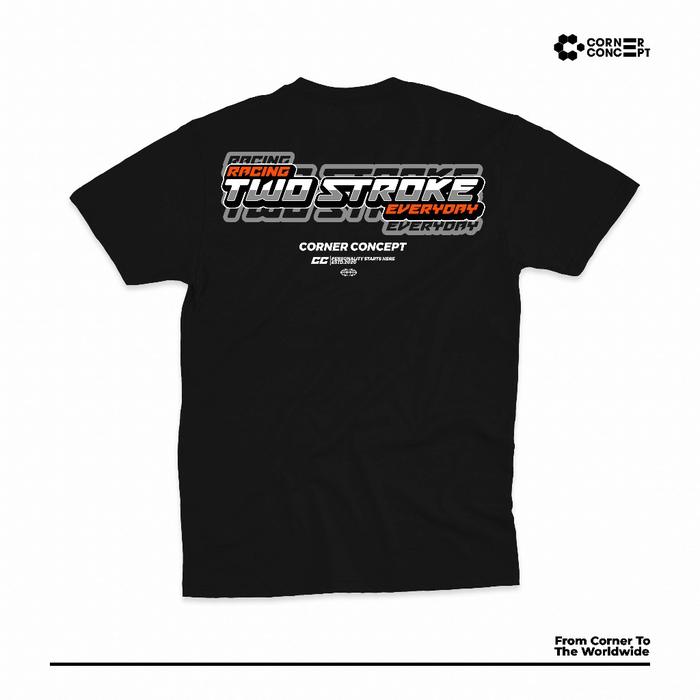 Corner Concept Tshirt - Two Stroke Everyday - Personality Starts Here