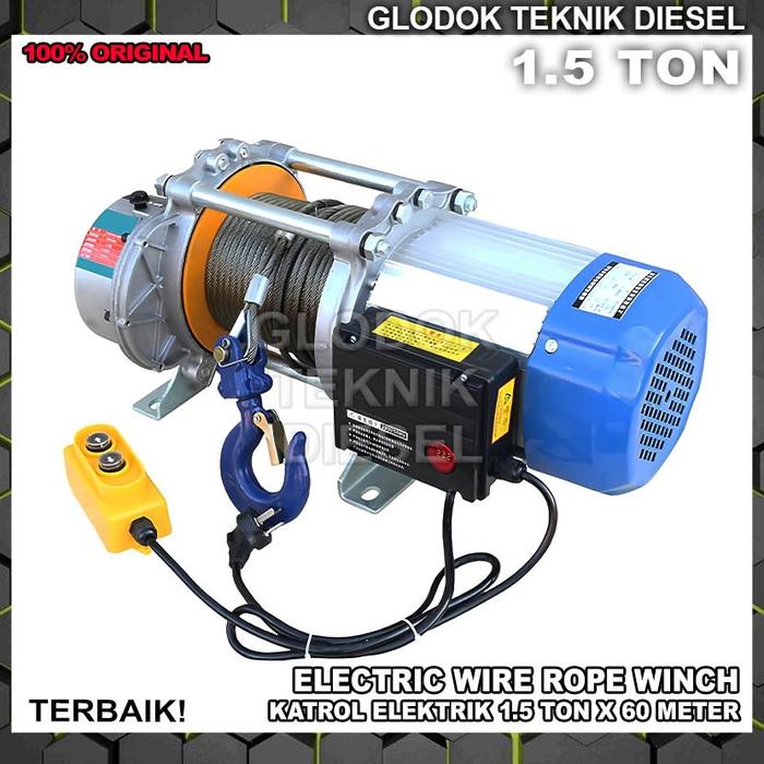 Electric Wire Rope Winch Hoist 1.5 Ton x 30 Meter 60 Meter 1500 KG 1 phase 30 & 60 M Wirerope Mesin 