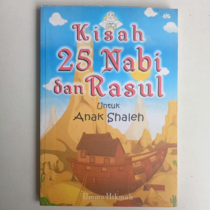 Kisah 25 Nabi dan Rasul Untuk Anak Shaleh Ummu Hikmah