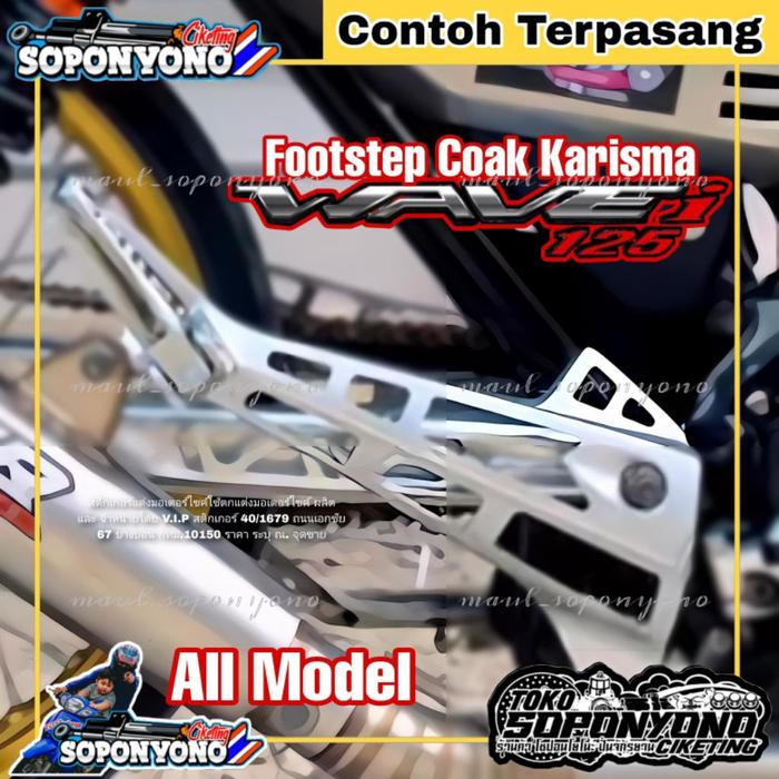 +✅𝗧𝗘𝗥𝗠𝗨𝗥𝗔𝗛 | FOOTSTEP COAK MODEL KARISMA FOR WAVE 125 SUPRA 125 KARISMA BAGOL KIRANA FITNEW