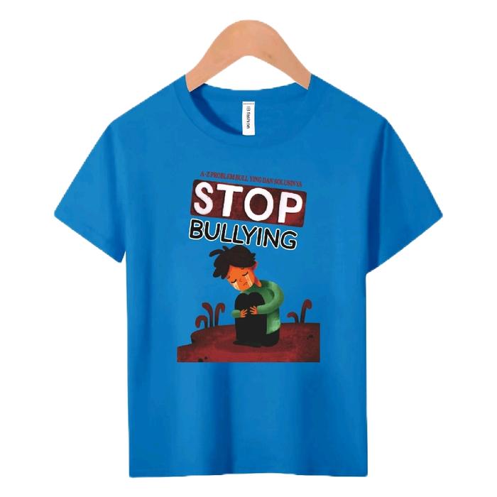 Kaos Anak2 Unisex/Stop Bullying Digital Sablon Fashion
