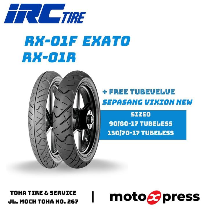 Sepasang Ban Vixion ALLNEW IRC RX-01 & EXATO Tubeless