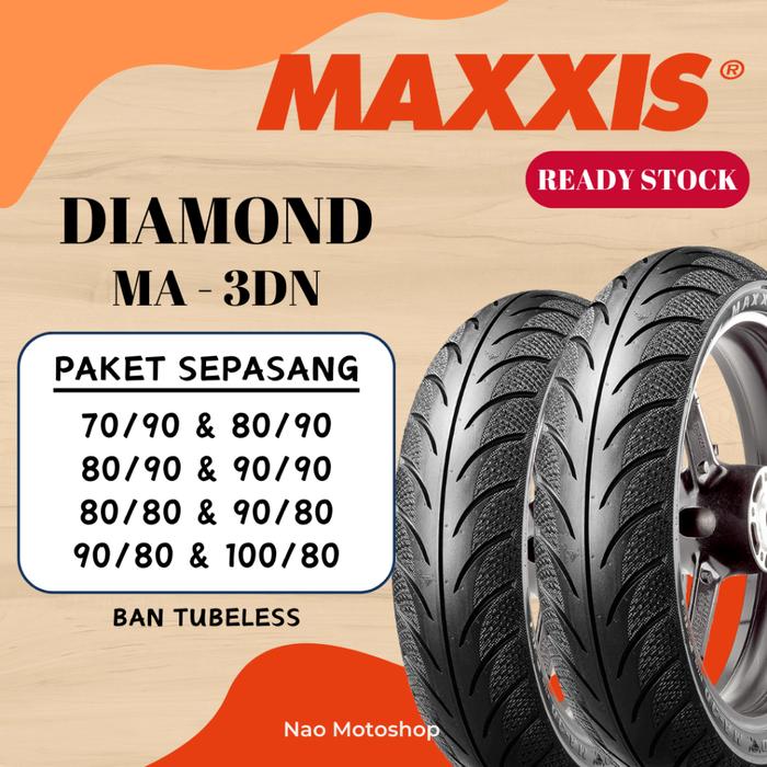 Baru [PAKET SEPASANG] [FREE WRAPPING + PENTIL] BAN MOTOR TUBELESS RING 14 MAXXIS DIAMOND MA 3DN - BE