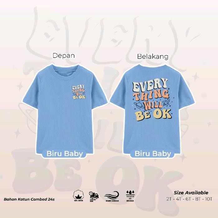 Kaos Anak Laki-Laki Perempuan Katun Combed 24s Motif Everything Will Be OK Kaos Anak Kekinian Usia 2