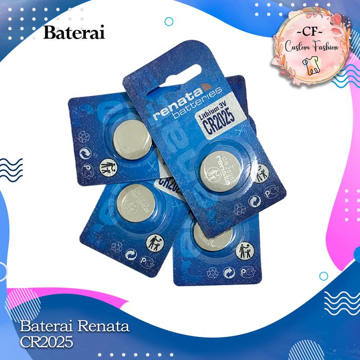 Baterai RENATA CR2025 CR 2025 Battery RENATA CR2025 CR 2025 Batre RENATA CR2025 CR 2025