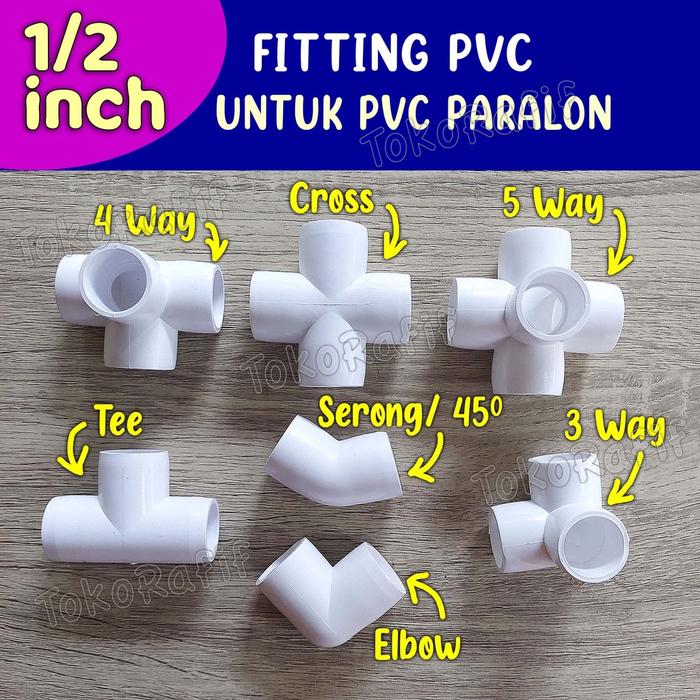 Fitting Pipa PVC 1/2 inch 3 Way 4 Way 5 Way Knee Tee