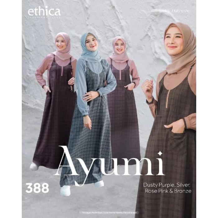 Gamis Ethica/Ayumi 388 Bronze/Ayumi 388 Silver/Ayumi 388 Rose Pink/Ayumi 388Dusty Purple MURAH