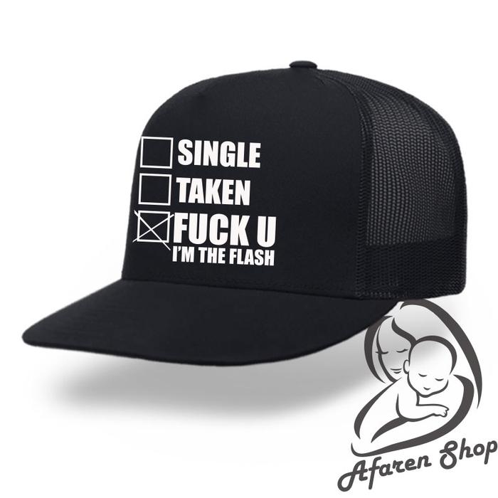 topi trucker jaring premium single taken fck u i'm the flash