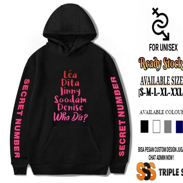 HOODIE JUMPER KPOP SECRET NUMBER WHO DIS? LEA DITA JINNY SOODAM DENISE