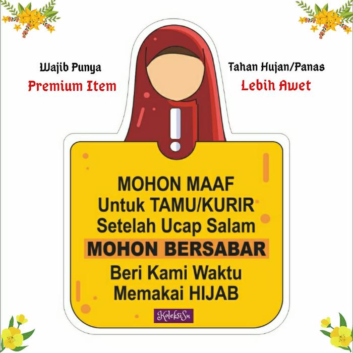 STIKER HIJAB MUSLIMAH TAMU / KURIR MOHON TUNGGU PAKAI JILBAB