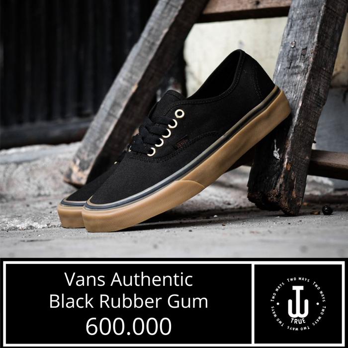 Vans Original 100% | Vans Authentic Black Rubber Gum | Sepatu Vans