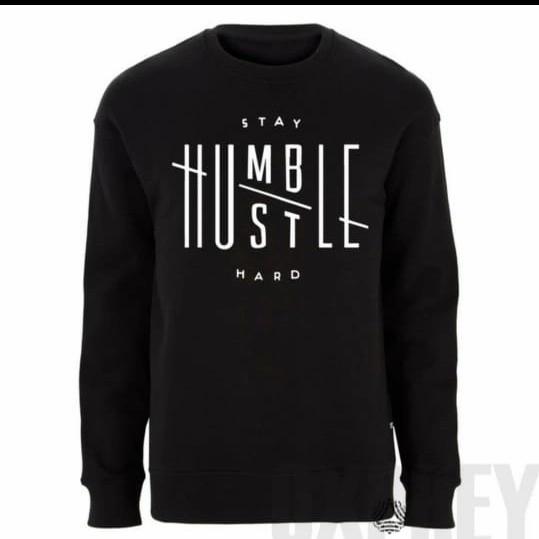 jaket Sweater hitam pria wanita stay humble hard S-5XL casual style
