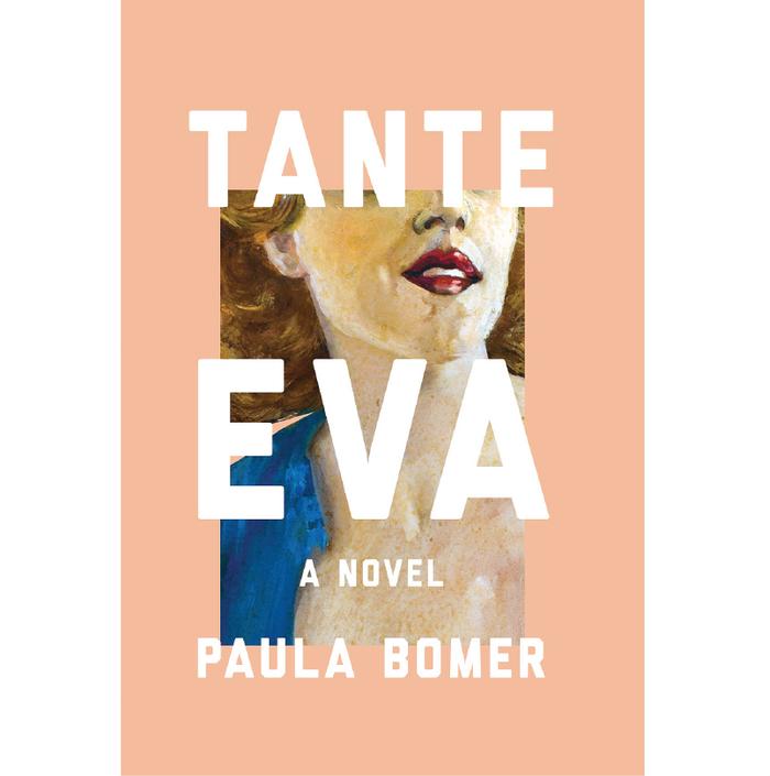Tante Eva by Paula Bomer
