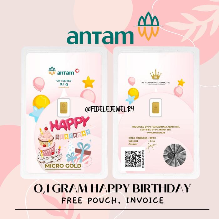Antam 0,1 gram Micro Gold Logam Mulia 999 Happy Birthday Kado Emas