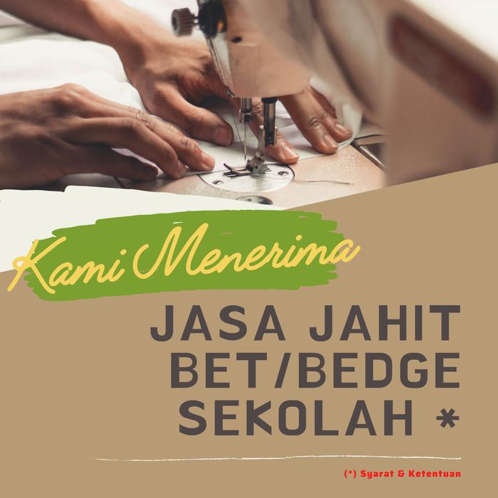 Jasa Jahit Bedge/Bed Seragam Sekolah (Hanya PEMBELIAN DARI TOKO Kami)